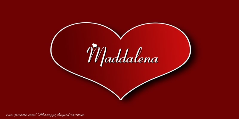 Cartoline d'amore - Cuore | Amore Maddalena