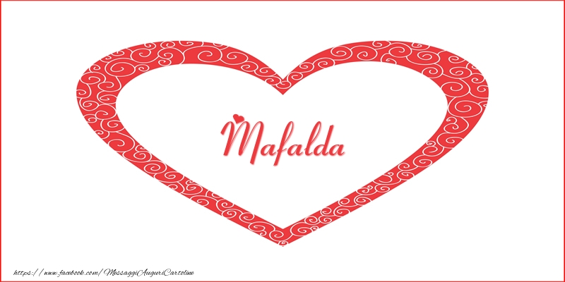 Cartoline d'amore -  Mafalda | Nome nel Cuore