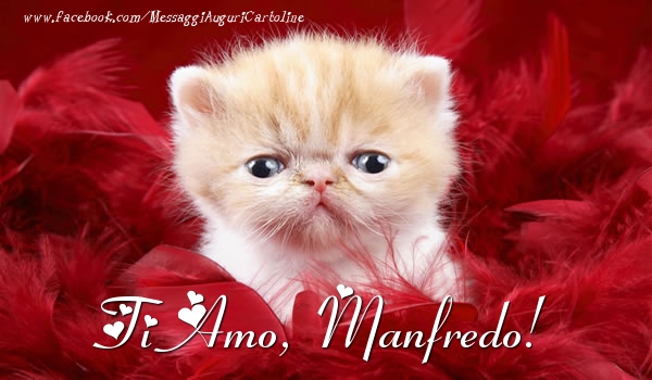 Cartoline d'amore - Animali | Ti amo, Manfredo!