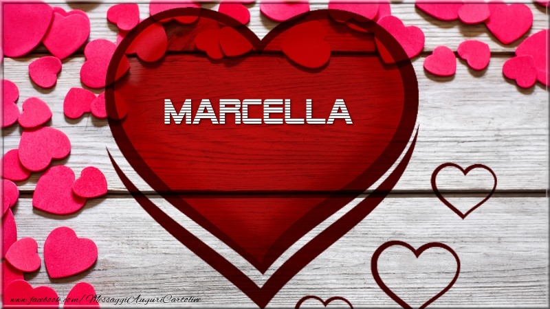 Cartoline d'amore -  Nome nel cuore Marcella