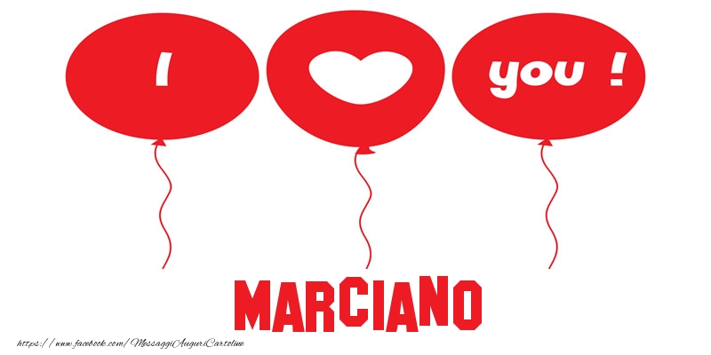 Cartoline d'amore - Cuore & Palloncini | I love you Marciano!