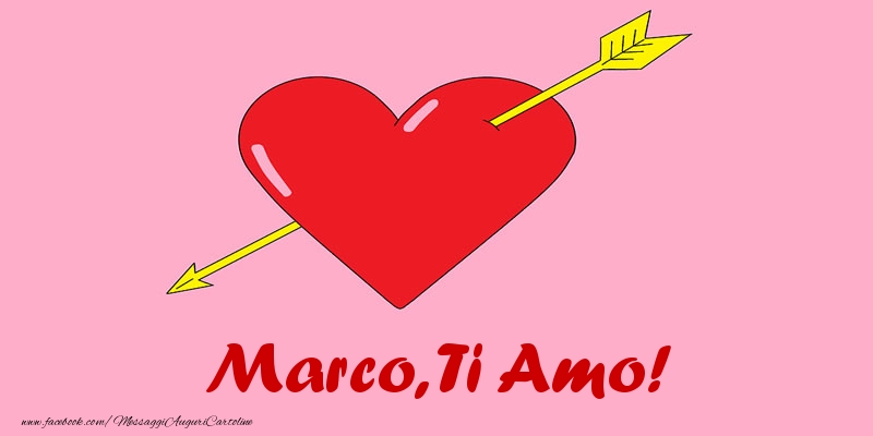 Cartoline d'amore - Cuore | Marco, ti amo!