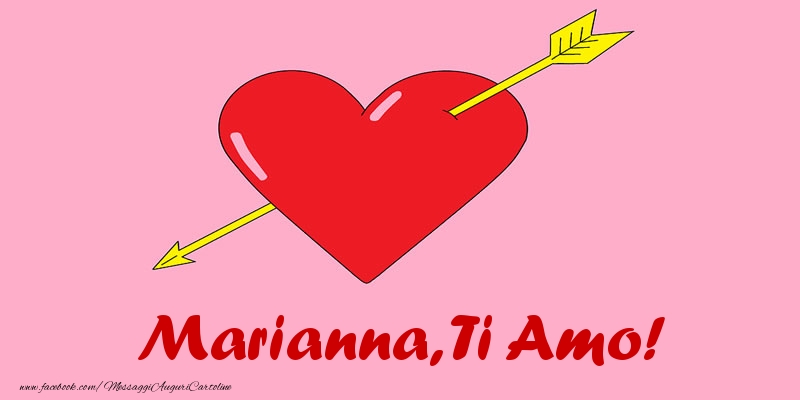Cartoline d'amore - Cuore | Marianna, ti amo!