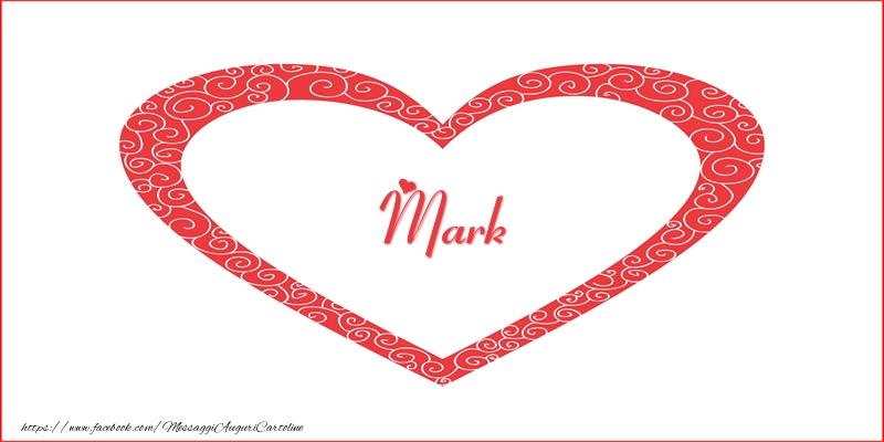 Cartoline d'amore -  Mark | Nome nel Cuore