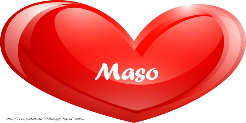 Cartoline d'amore -  Il nome Maso nel cuore