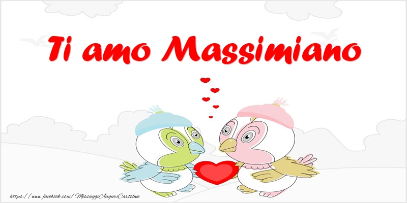 Cartoline d'amore - Ti amo Massimiano