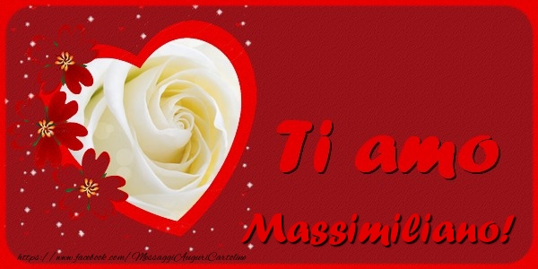 Cartoline d'amore - Cuore & Fiori & 1 Foto & Cornice Foto | Ti amo Massimiliano