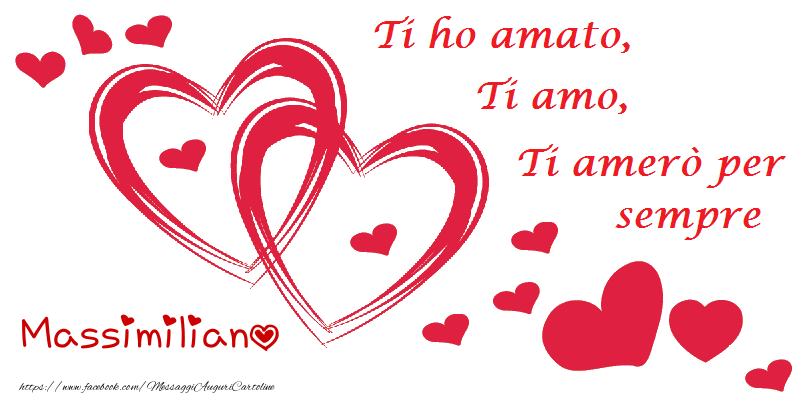  Cartoline d'amore - Ti amo Massimiliano