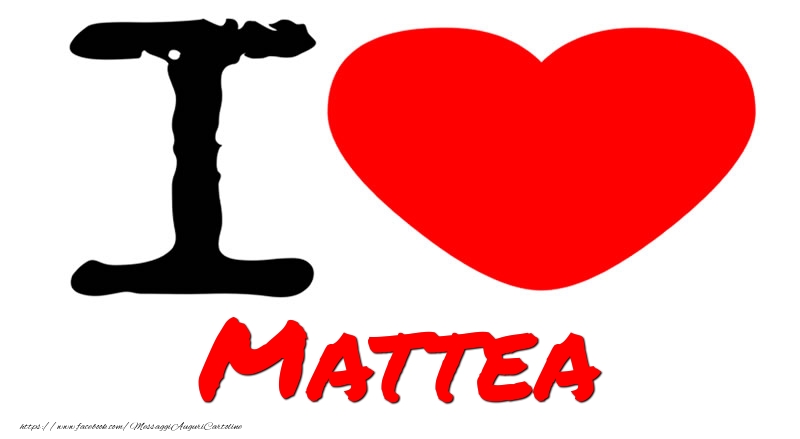  Cartoline d'amore - Cuore | I Love Mattea