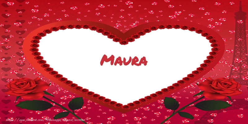 Cartoline d'amore -  Nome nel cuore Maura
