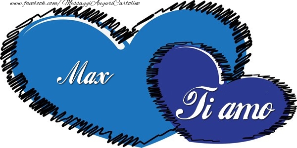 Cartoline d'amore - Cuore | Max Ti amo!