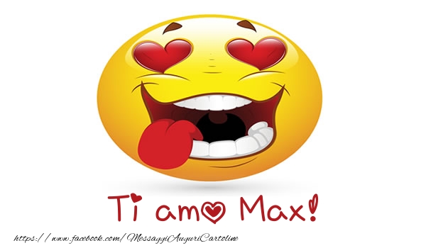 Cartoline d'amore - Cuore & Emoticons | Ti amo Max!