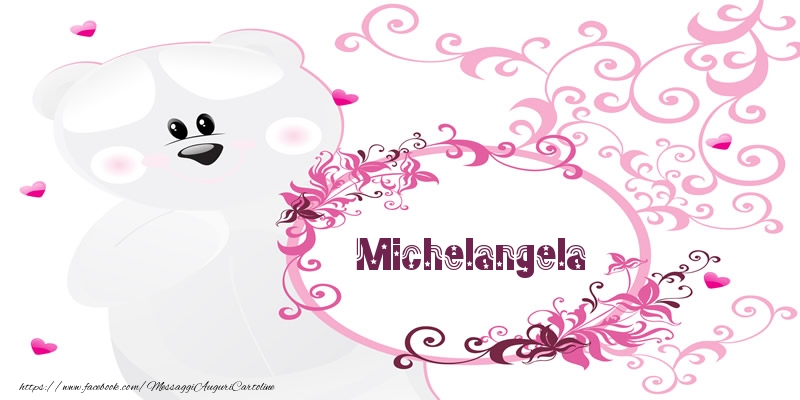 Cartoline d'amore - Michelangela Ti amo!