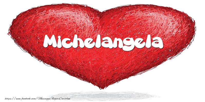 Cartoline d'amore -  Michelangela nel cuore