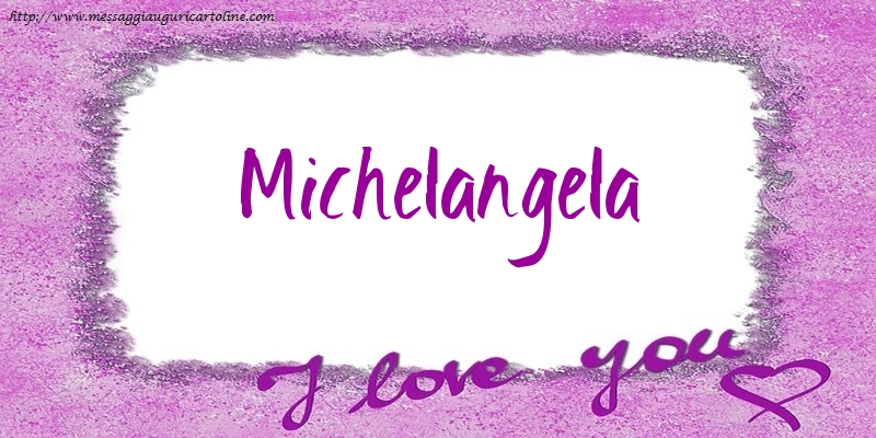 Cartoline d'amore - Cuore | I love Michelangela!
