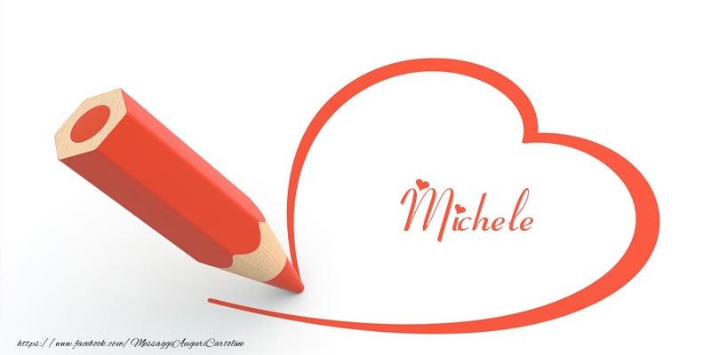 Cartoline d'amore -  Cuore per Michele!