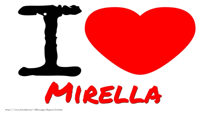 Cartoline d'amore - Cuore | I Love Mirella