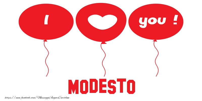 Cartoline d'amore - Cuore & Palloncini | I love you Modesto!