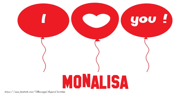 Cartoline d'amore - Cuore & Palloncini | I love you Monalisa!