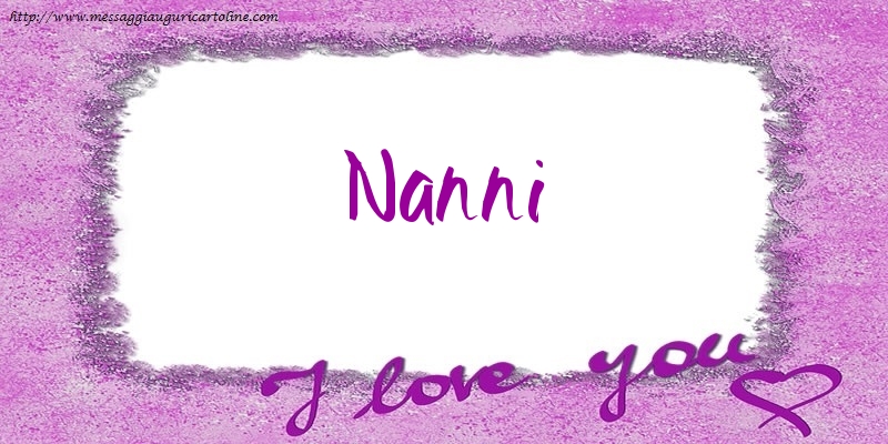 Cartoline d'amore - I love Nanni!