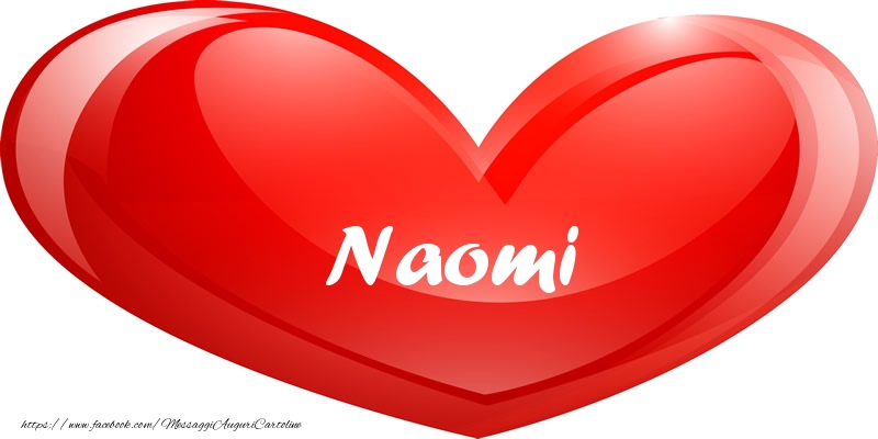 Cartoline d'amore -  Il nome Naomi nel cuore