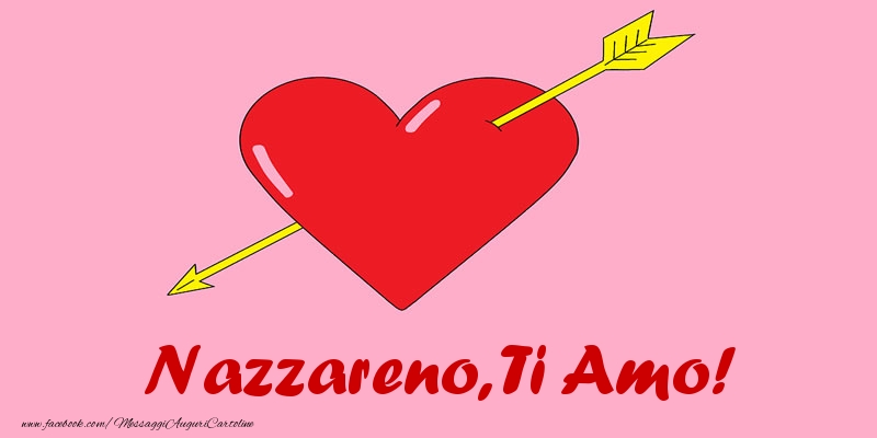 Cartoline d'amore - Nazzareno, ti amo!