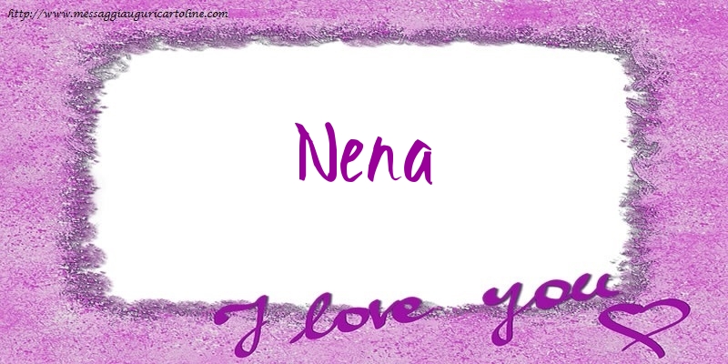 Cartoline d'amore - I love Nena!