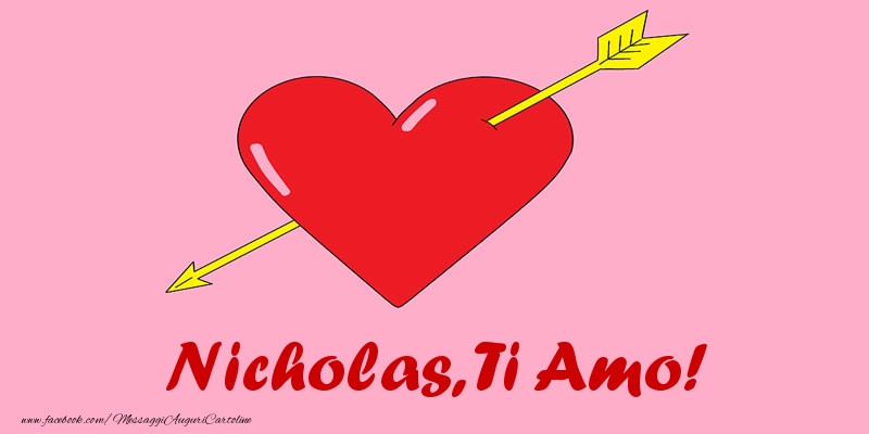 Cartoline d'amore - Cuore | Nicholas, ti amo!