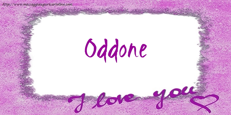 Cartoline d'amore - Cuore | I love Oddone!