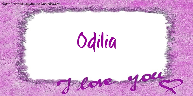 Cartoline d'amore - I love Odilia!