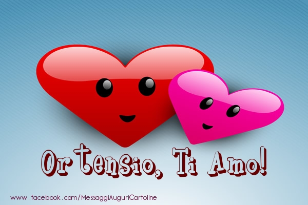 Cartoline d'amore - Ortensio, ti amo!