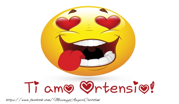 Cartoline d'amore - Cuore & Emoticons | Ti amo Ortensio!