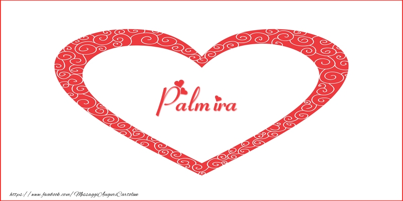 Cartoline d'amore -  Palmira | Nome nel Cuore