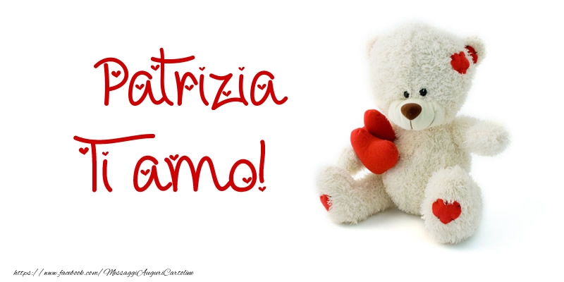 Cartoline d'amore - Patrizia Ti amo!