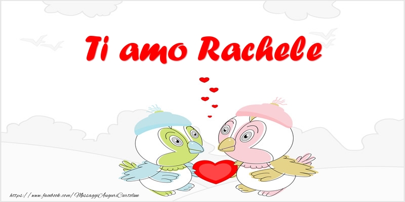 Cartoline d'amore - Ti amo Rachele