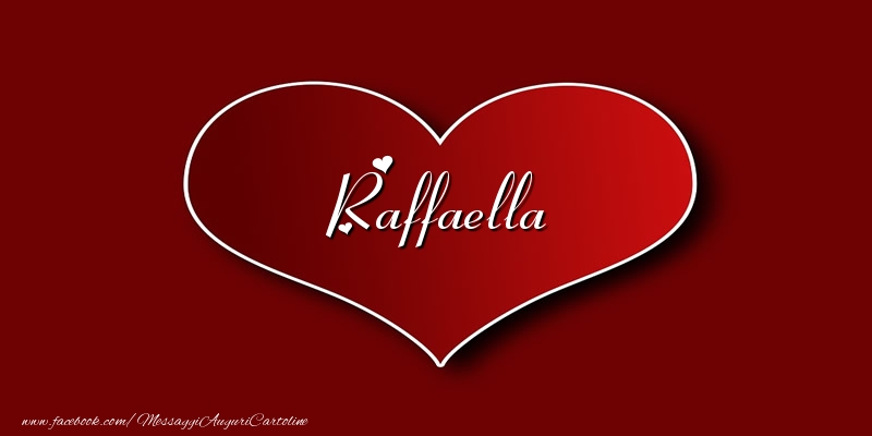 Cartoline d'amore - Cuore | Amore Raffaella