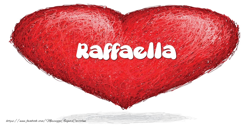 Cartoline d'amore -  Raffaella nel cuore