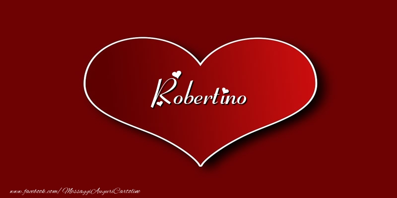Cartoline d'amore - Cuore | Amore Robertino