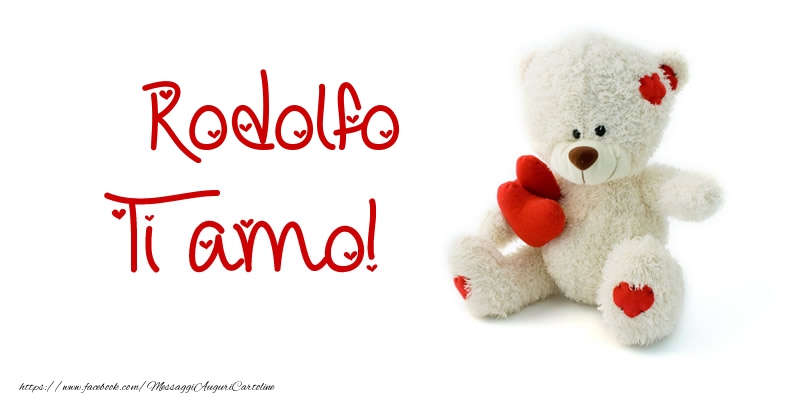 Cartoline d'amore - Animali & Animazione & Cuore & Orsi | Rodolfo Ti amo!