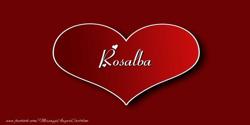 Cartoline d'amore - Amore Rosalba