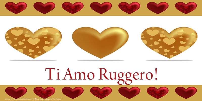 Cartoline d'amore - Ti Amo Ruggero!