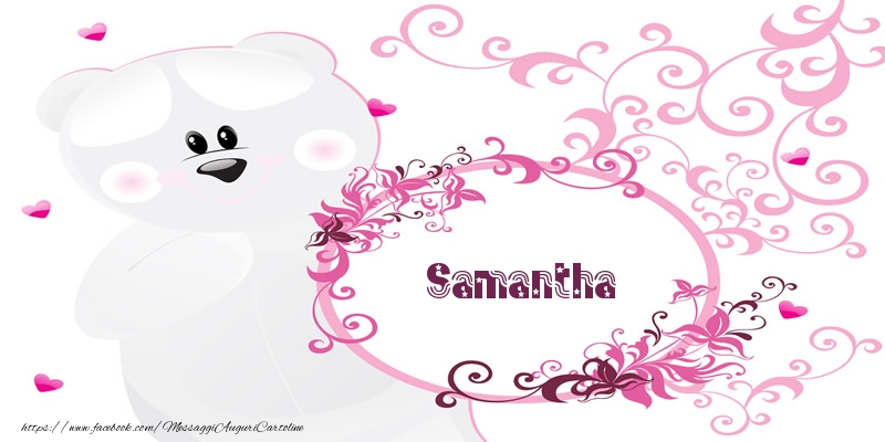 Cartoline d'amore - Samantha Ti amo!