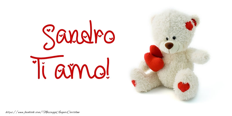 Cartoline d'amore - Animali & Animazione & Cuore & Orsi | Sandro Ti amo!