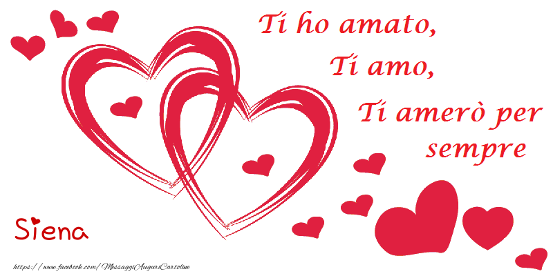Cartoline d'amore - Cuore | Ti amo Siena