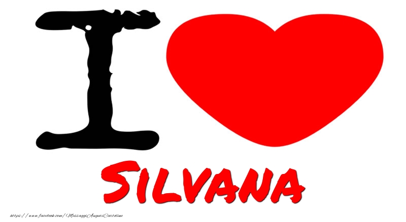 Cartoline d'amore - I Love Silvana