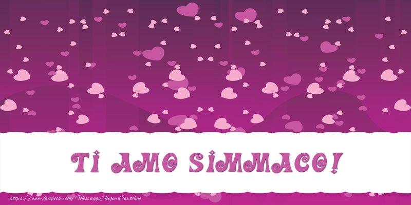 Cartoline d'amore - Cuore | Ti amo Simmaco!