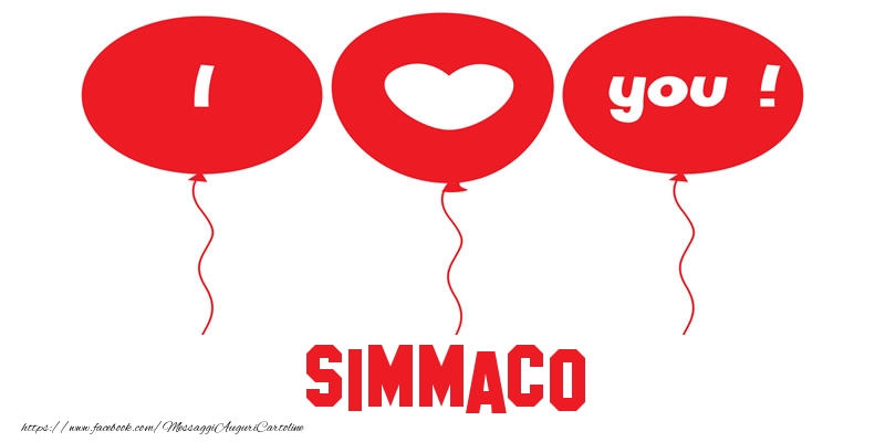 Cartoline d'amore - Cuore & Palloncini | I love you Simmaco!