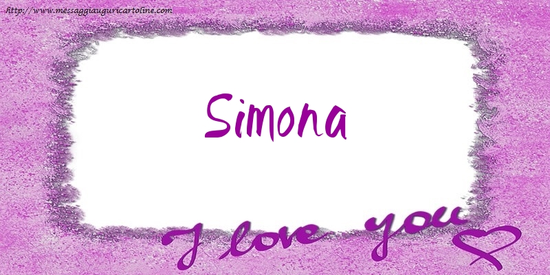 Cartoline d'amore - I love Simona!
