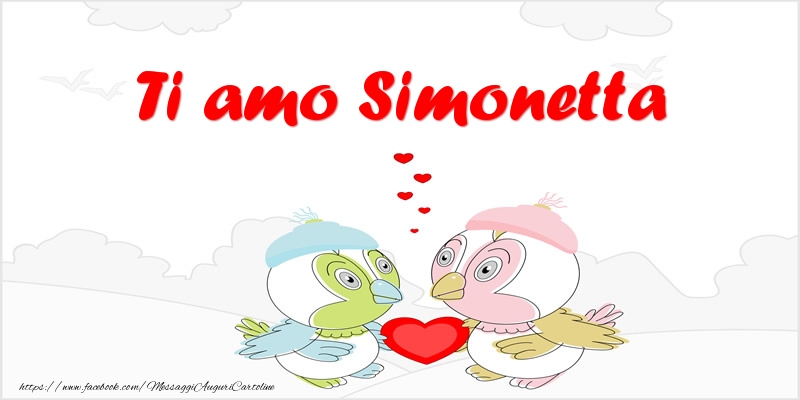 Cartoline d'amore - Animali & Cuore | Ti amo Simonetta