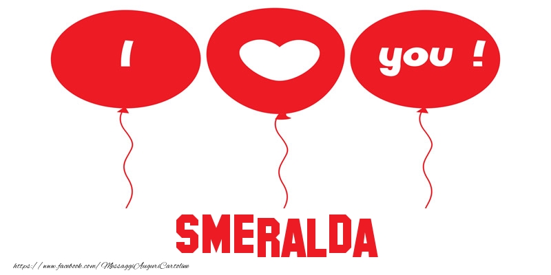 Cartoline d'amore - Cuore & Palloncini | I love you Smeralda!